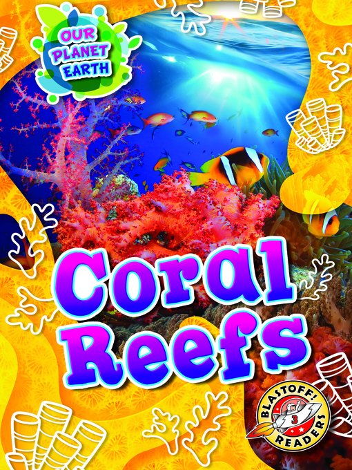 Title details for Coral Reefs by Karen Latchana Kenney - Available